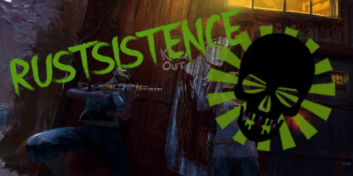 3/7|RUSTSISTENCE 3X Monthly|Nowipe|Friendly