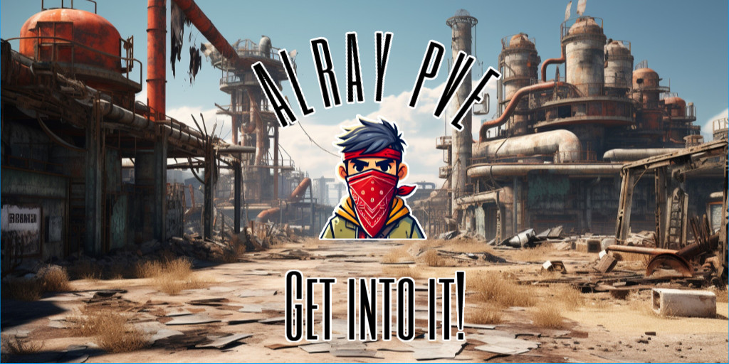 US Alray PVE Raidable Bases and Events
