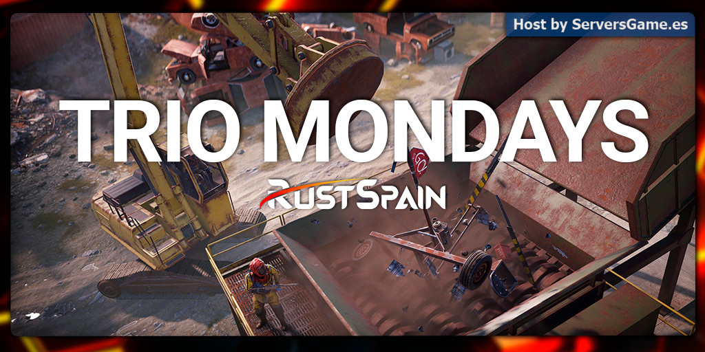 RustSpain.com | EU Trio Mondays