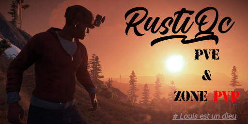 RustiQc | PVE/ZonesPVP | QC FR