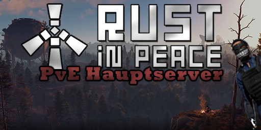 [GER] PVE | Rust in Peace | Anfängerfreundlich