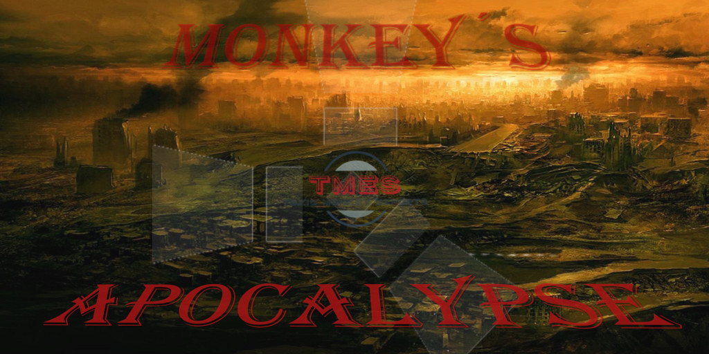 [PvE]Ger -=Monkey´s Apocalypse=-